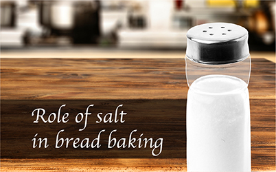 Role Of Salt In Bread Baking